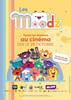 Les Moodz au cinéma
	
 
    
    
    
    
    
        
    
	
	
	    
	    
        Les Moodz au cinéma