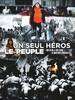 














































    
    
    
    
    
        
    








	
	
	    

	    

        Un seul héros le peuple
	

