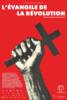 














































    
    
    
    
    
        
    








	
	
	    

	    

        L'Evangile de la révolution
	

