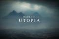 Bande-annonce du film Back to Utopia